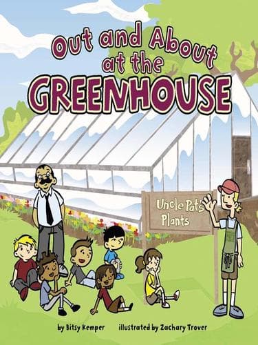 Cover of Out and About at the Greenhouse