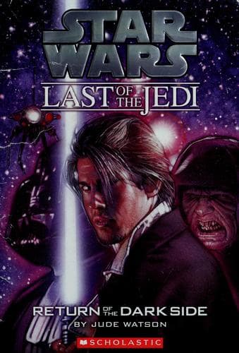 Cover of Star Wars - Last of the Jedi - Return of the Dark Side