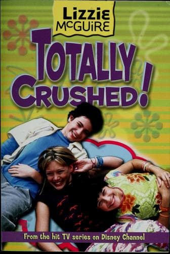 Cover of Totally Crushed (Lizzie McGuire #2)