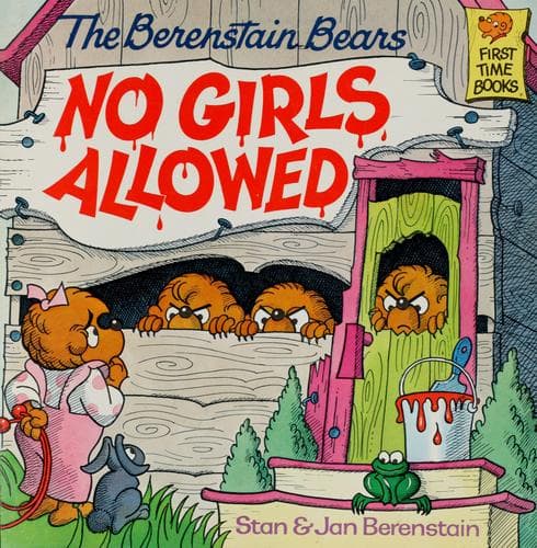 Cover of The Berenstain Bears, no girls allowed