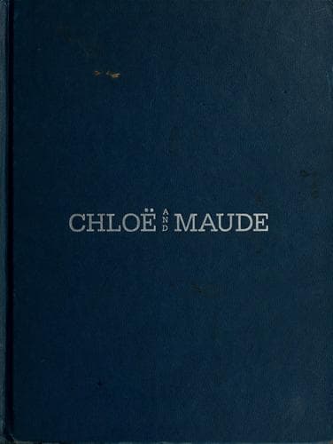 Cover of Chlöe and Maude