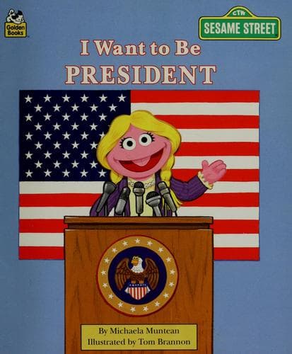 Cover of I want to be president