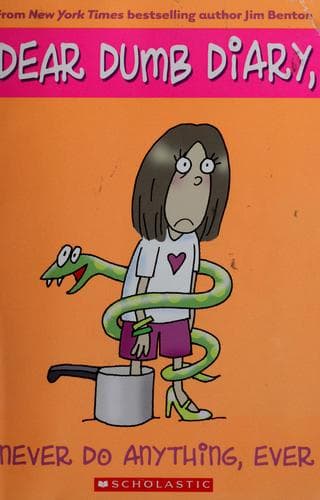 Cover of Never Do Anything, Ever (Dear Dumb Diary #4)
