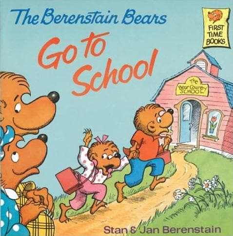Cover of The Berenstain Bears Go to School