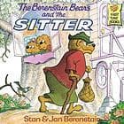 Cover of The Berenstain Bears and the Sitter
