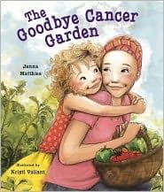 Cover of The Goodbye Cancer Garden