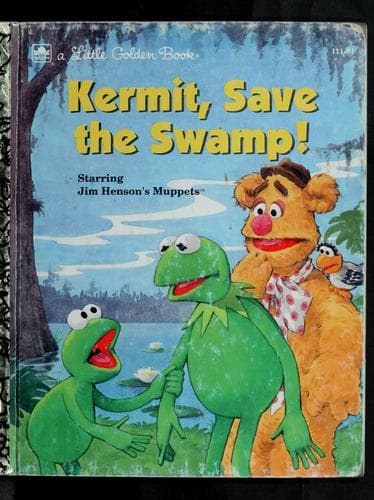 Cover of Kermit, save the swamp!