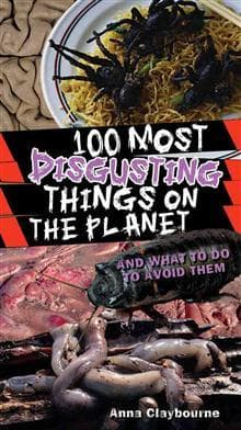 Cover of 100 Most Disgusting Things on the Planet
