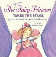 Cover of The very fairy princess takes the stage