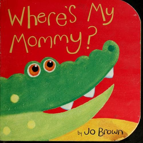 Cover of Where's my mommy?
