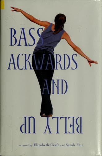 Cover of Bass ackwards and belly up