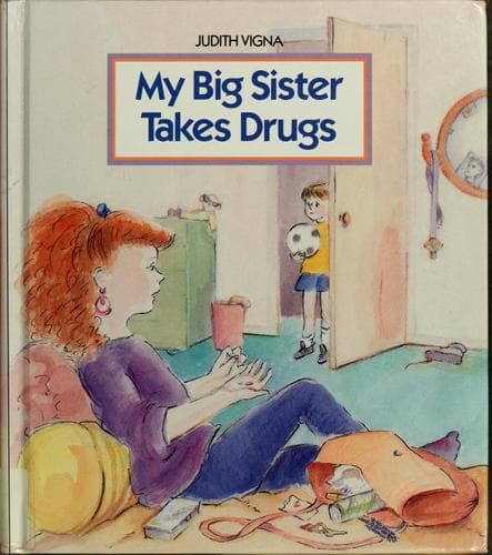 Cover of My big sister takes drugs