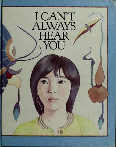 Cover of I can't always hear you