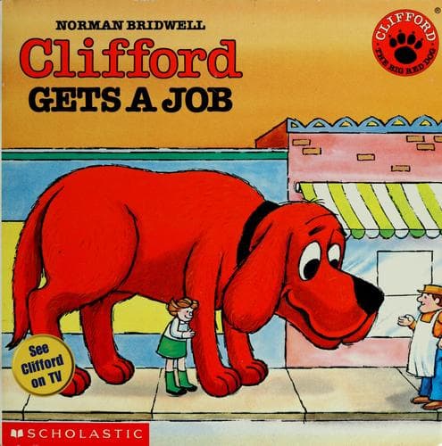 Cover of Clifford Gets a Job (Clifford the Big Red Dog)