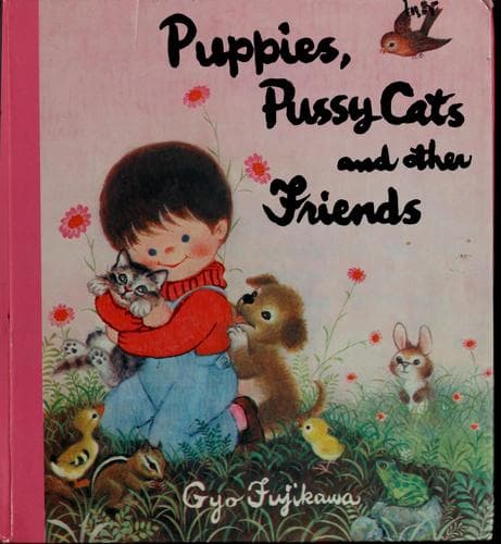 Cover of Puppies, pussy cats and other friends