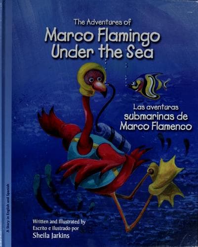 Cover of The adventures of Marco Flamingo under the sea =
