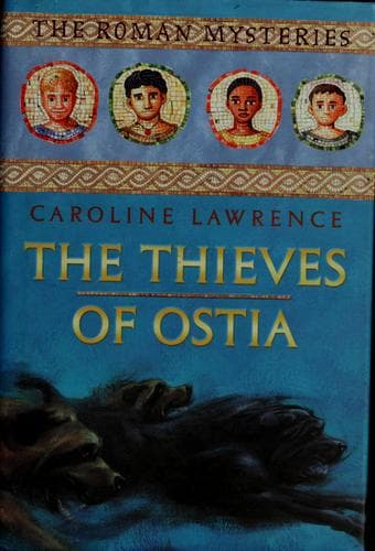 Cover of The Thieves of Ostia (The Roman Mysteries #1)
