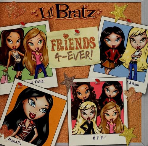 Cover of Lil' Bratz friends 4-ever!