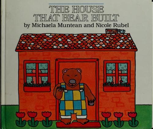 Cover of The house that bear built