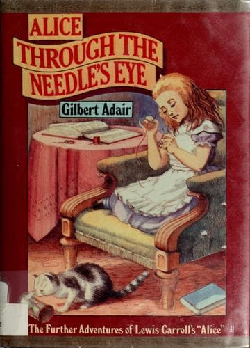 Cover of Alice through the needle's eye