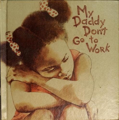 Cover of My daddy don't go to work