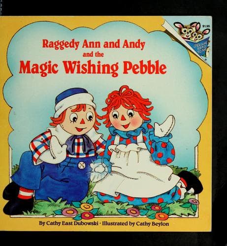Cover of Raggedy Ann and Andy and the magic wishing pebble
