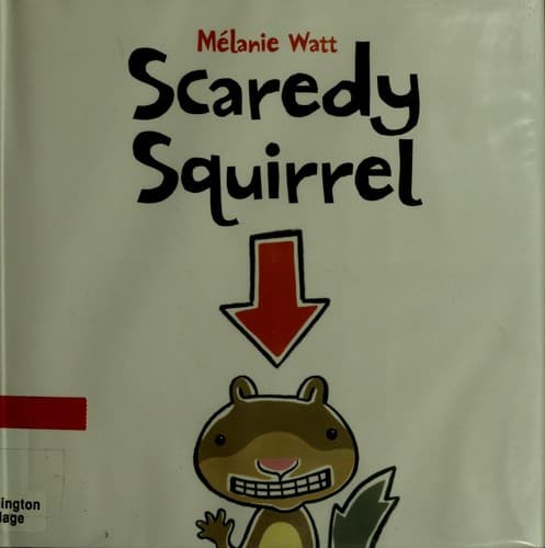 Cover of Scaredy squirrel