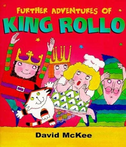 Cover of The further adventures of King Rollo
