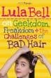 Cover of Lula Bell on geekdom, freakdom, fifth grade, and the virtues of sweet tea