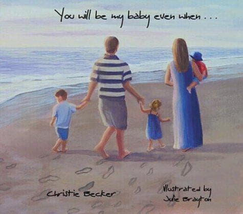 Cover of You will be my baby even when..