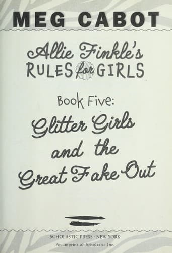 Cover of Glitter Girls and the Great Fake-Out (Allie Finkle's Rules for Girls #5)