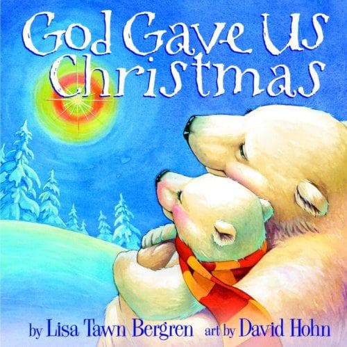 Cover of God Gave Us Christmas (God Gave Us...)