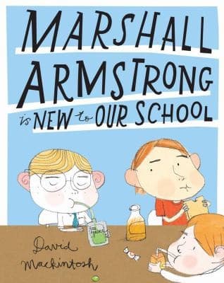 Cover of Marshall Armstrong Is New To Our School