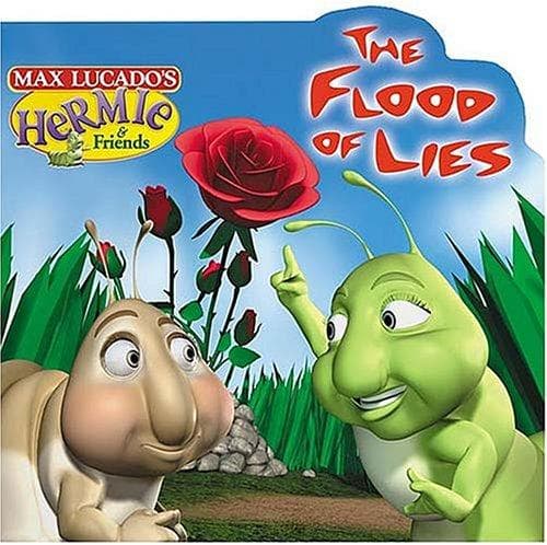 Cover of Hermie and Wormie in the Flood of Lies (Max Lucado's Hermie & Friends)