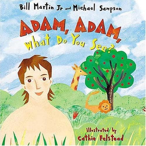 Cover of Adam, Adam What Do You See?
