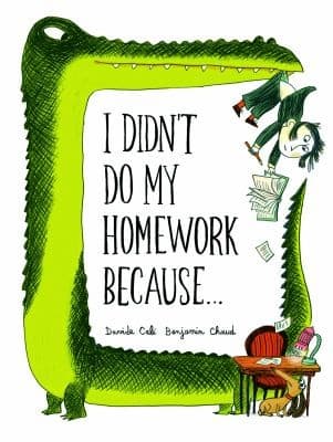 Cover of I Didn't Do My Homework Because