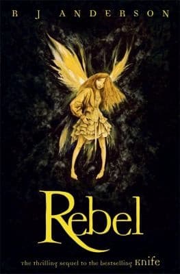 Cover of Rebel (Faery Rebels, #2)