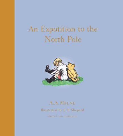 Cover of Christopher Robin Leads an Expotition to the North Pole