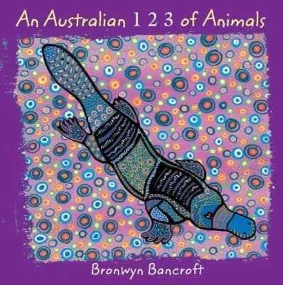 Cover of An Australian 1 2 3 Of Animals