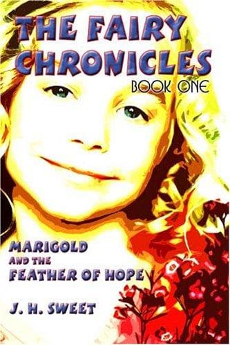 Cover of Marigold and the Feather of Hope, The Journey Begins (The Fairy Chronicles, Book 1)