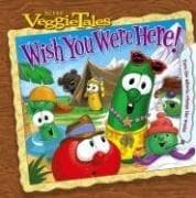 Cover of Wish You Were Here! (Veggietales)