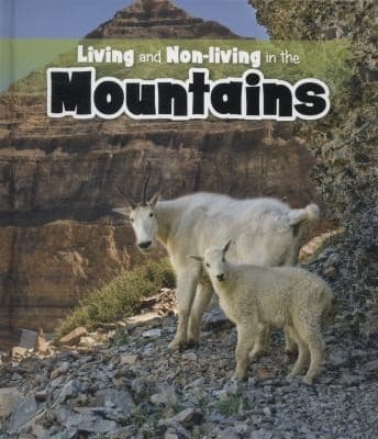 Cover of Living And Nonliving In The Mountains
