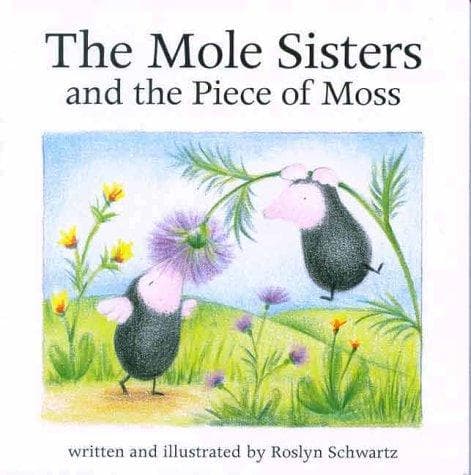 Cover of The Mole Sisters and the Piece of Moss (The Mole Sisters)