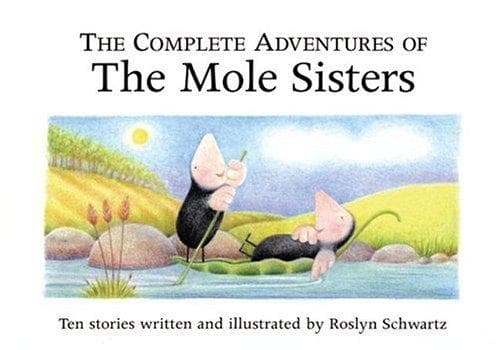 Cover of The Complete Adventures of the Mole Sisters (The Mole Sisters)