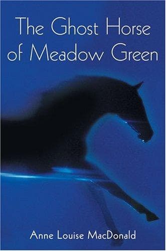 Cover of The Ghost Horse of Meadow Green