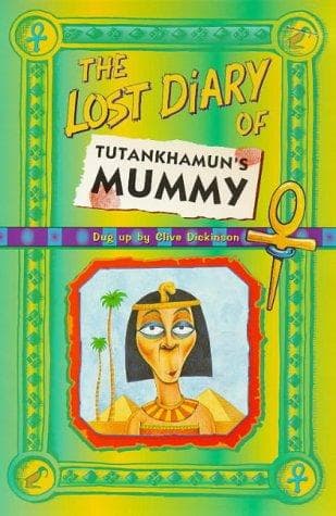 Cover of The Lost Diary of Tutankhamun's Mummy