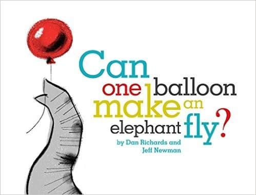 Cover of Can one balloon make an elephant fly?