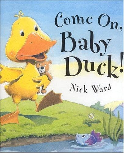 Cover of Come on, Baby Duck!