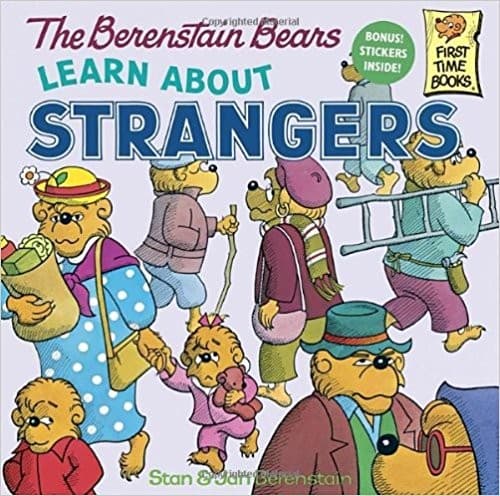 Cover of The Berenstain Bears Learn About Strangers