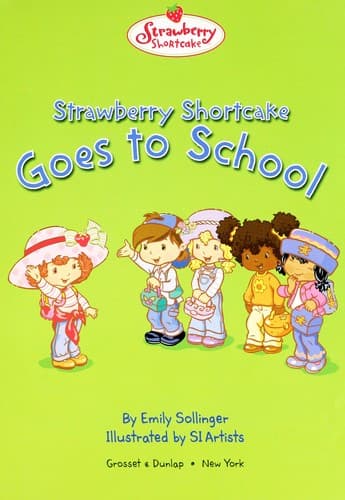 Cover of Strawberry Shortcake goes to school